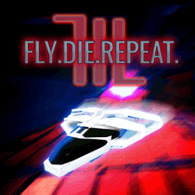 Fly.Die.Repeat. 3